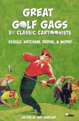 Книга Great Golf Gags by Classic Cartoonists Nat Gertler