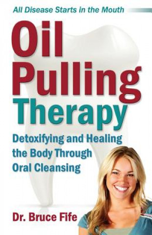 Carte OIL PULLING THERAPY Bruce Fife