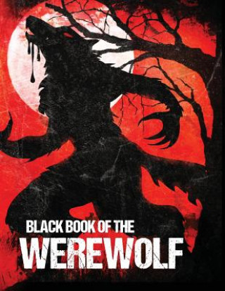 Kniha Black Book of the Werewolf (Illustrated) Various Authors