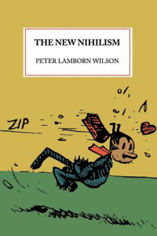 Carte The New Nihilism Peter Lamborn Wilson