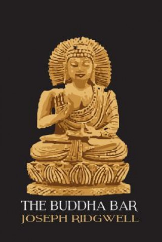 Knjiga The Buddha Bar Joseph Ridgwell