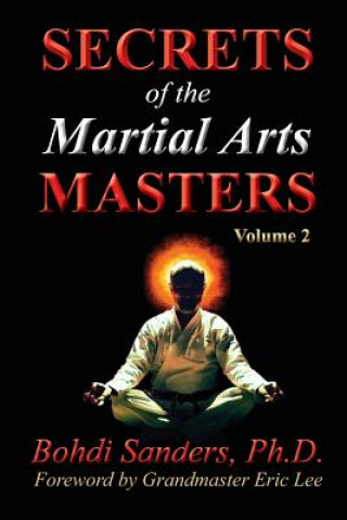 Kniha Secrets of the Martial Arts Masters 2 Eric Lee
