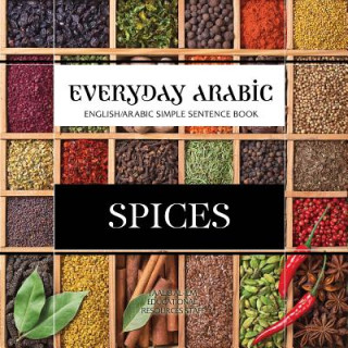 Libro Everyday Arabic: Spices: English/Arabic Question & Answer Sentence Book Taalib Al-ILM Education Resources Staff