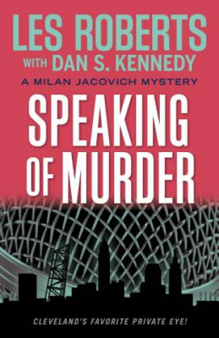 Kniha Speaking of Murder: A Milan Jacovich Mystery Les Roberts