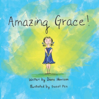 Книга Amazing Grace! Diane Harrison