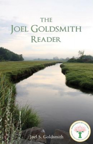 Carte The Joel Goldsmith Reader Joel S Goldsmith