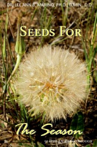 Knjiga Seeds For The Season Dr Lee Ann B Marino