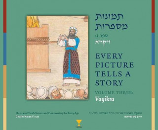 Carte Every Picture Tells a Story, Volume 3 Vayikra Chaim Natan Firszt