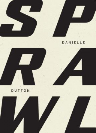 Carte SPRAWL Danielle Dutton