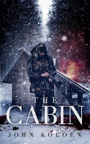 Book The Cabin John Koloen