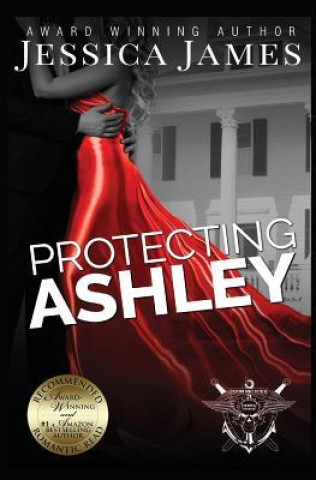 Kniha Protecting Ashley: A Phantom Force Tactical Novel Jessica James