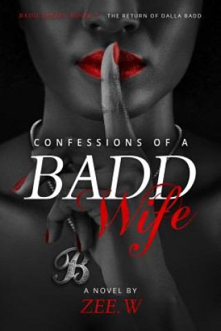 Książka Confessions of a Badd Wife Zee W