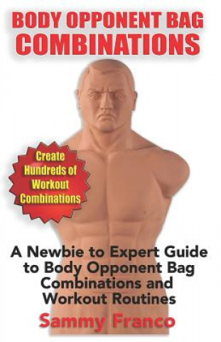 Knjiga Body Opponent Bag Combinations Sammy Franco