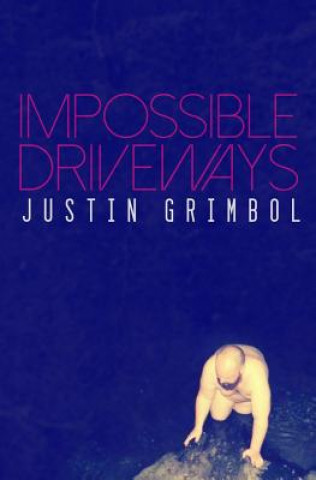 Książka Impossible Driveways Justin Grimbol
