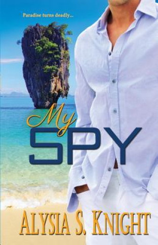 Kniha My Spy Alysia S Knight
