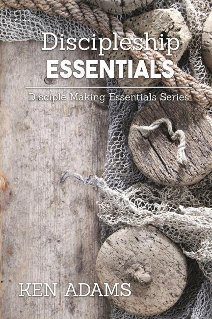 Knjiga Discipleship Essentials Ken Adams