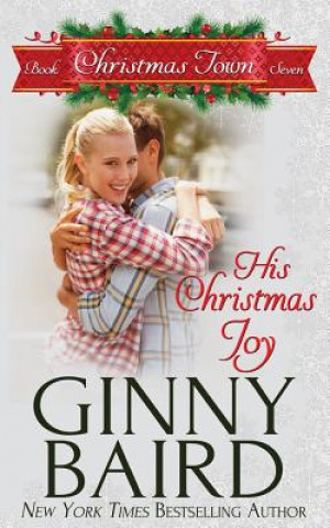 Kniha His Christmas Joy Ginny Baird