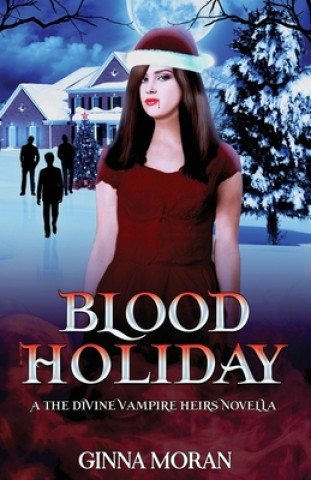 Kniha Blood Holiday Ginna Moran