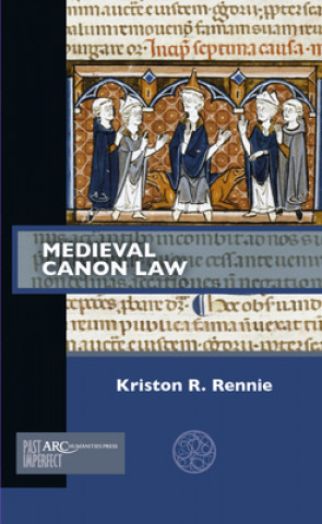 Kniha Medieval Canon Law Kriston R. Rennie