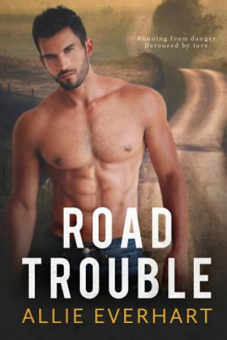 Knjiga Road Trouble Allie Everhart