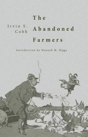 Kniha The Abandoned Farmers Irvin S Cobb