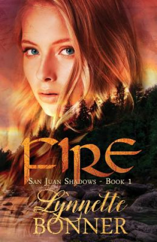 Knjiga Fire Lynnette Bonner