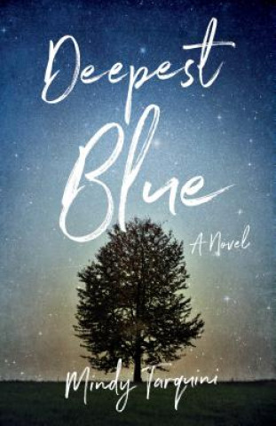 Kniha Deepest Blue Mindy Tarquini