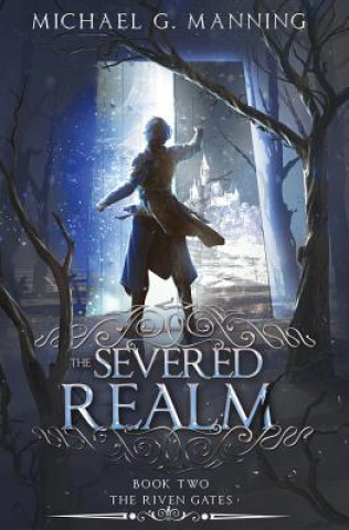 Book The Severed Realm Michael G Manning