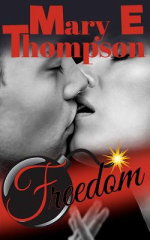 Knjiga Freedom Mary E Thompson