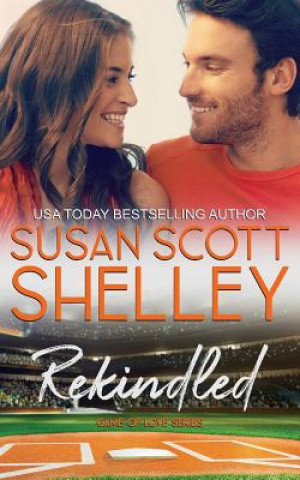 Kniha Rekindled Susan Scott Shelley