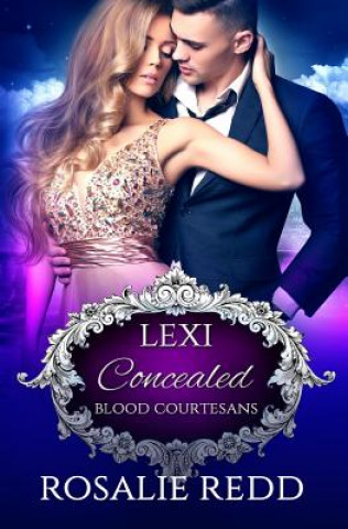 Könyv Concealed: A Vampire Blood Courtesans Romance Rosalie Redd