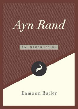 Könyv Ayn Rand: An Introduction Eamonn Butler