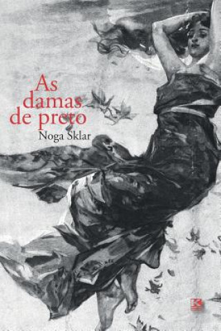 Livro As damas de preto Noga Sklar