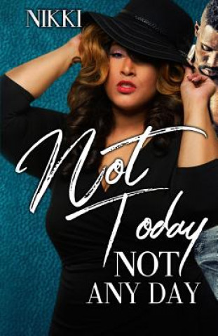 Carte Not Today Not Any Day Nikki