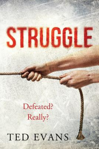 Book Struggle Ted Evans