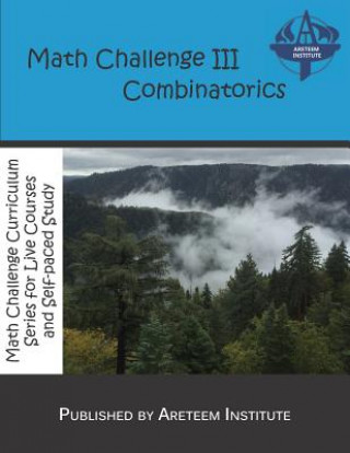Knjiga Math Challenge III Combinatorics Kevin Wang Ph D