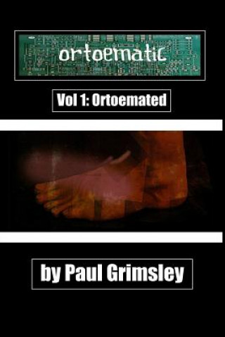 Książka Ortoematic Volume 1: Ortoemated Paul Grimsley