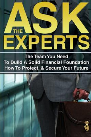Knjiga Ask the Experts: The Unique Benefits of Working with Top Professionals Eszylfie Taylor