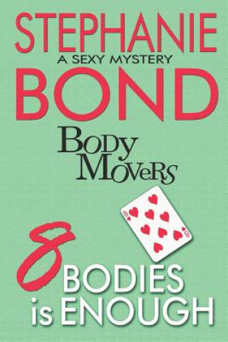 Livre 8 Bodies is Enough Stephanie Bond