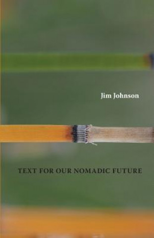 Livro Text For Our Nomadic Future Jim Johnson