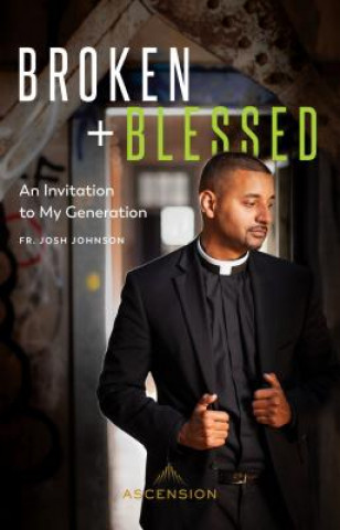 Book Broken and Blessed Fr Josh Johnson