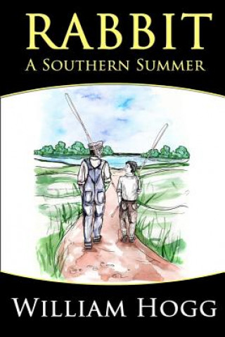 Book Rabbit: A Southern Summer William Hogg