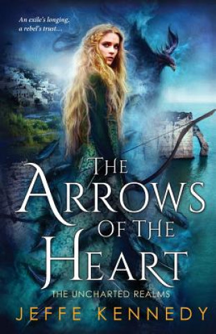 Kniha The Arrows of the Heart Jeffe Kennedy