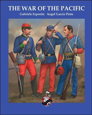 Carte The War of the Pacific Gabriele Esposito