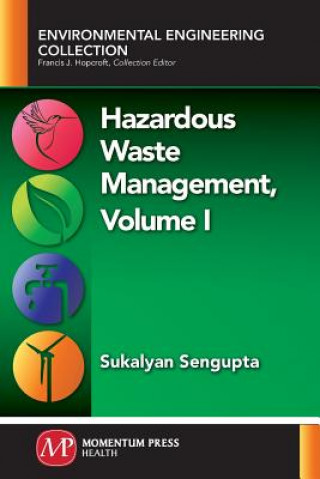 Carte Hazardous Waste Management, Volume I Sukalyan Sengupta