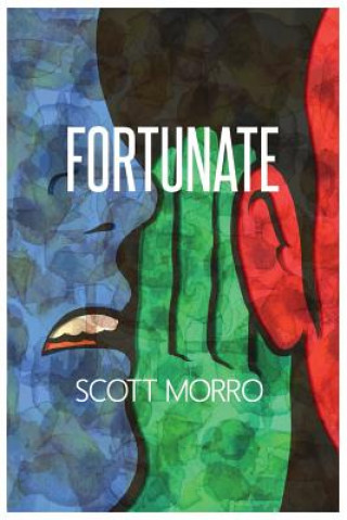 Knjiga Fortunate Scott Morro