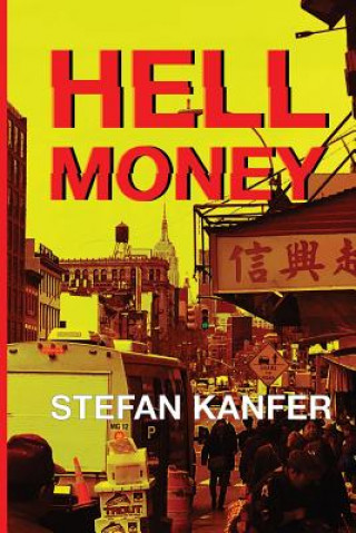 Kniha Hell Money Stefan Kanfer