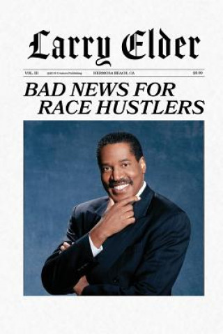 Carte Bad News for Race Hustlers Larry Elder