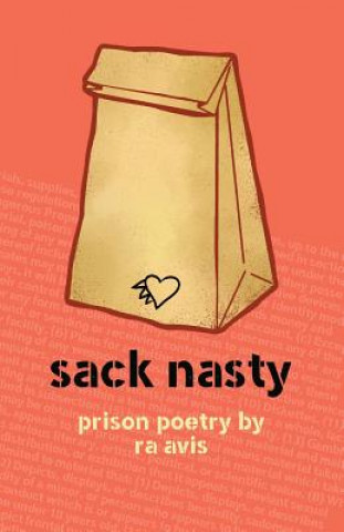 Kniha Sack Nasty: Prison Poetry Ra Avis