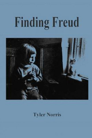 Kniha Finding Freud Tyler Norris